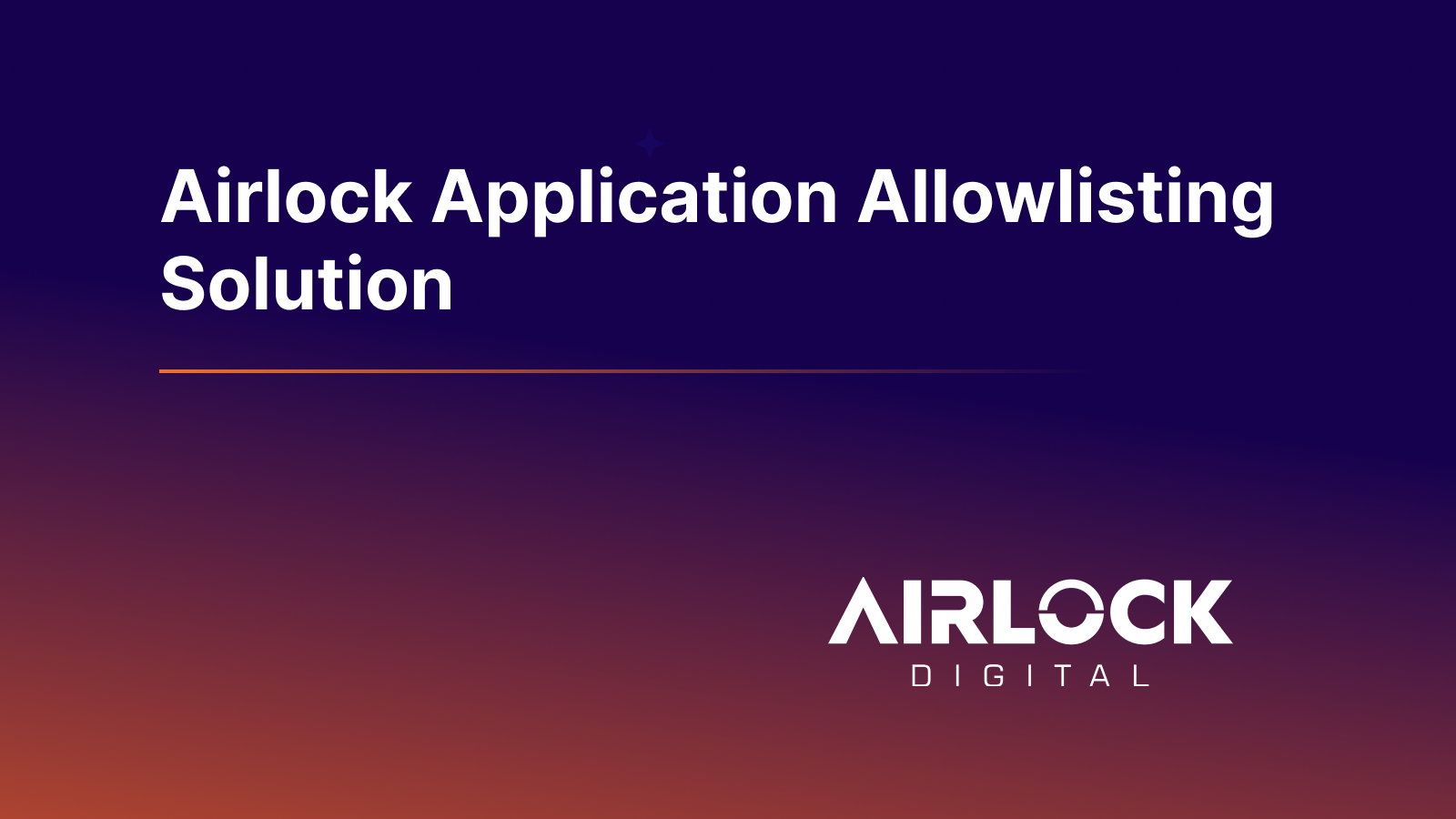 Airlock Application Allowlisting Solution